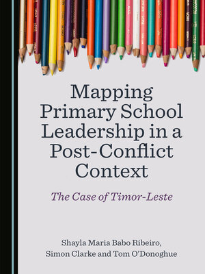 cover image of Mapping Primary School Leadership in a Post-Conflict Context
